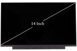 REPLACEMENT 14.0" LED FHD IPS MATTE SCREEN 30 PIN CONNECTOR WITHOUT BRACKETS